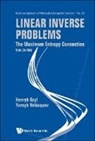 Henryk Gzyl, Yurayh Velasquez, Velasquez Yurayh - Linear Inverse Problems: The Maximum Entropy Connection