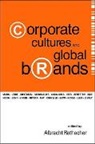 Rothacher Albrecht, Albrecht Rothacher - Corporate Cultures and Global Brands
