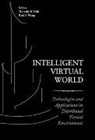 Shih Timothy K, Timothy K Shih, Timothy K. Shih, Paul P Wang, Paul P. Wang - Intelligent Virtual World: Technologies and Applications in Distributed Virtual Environment
