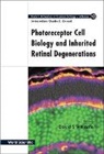 Williams David S, David S Williams, David S Williams, David S. Williams - Photoreceptor Cell Biology And Inherited Retinal Degenerations