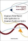 Nickolai N Bogolubov Jr, Nickolai N. Bogolubov Jr, Prykarpatsky Anatoliy Karl, Anatoliy Karl Prykarpatsky, Ufuk Taneri - Quantum Field Theory With Application To Quantum Nonlinear Optics