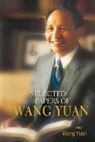 Yuan Wang, Wang Yuan - Selected Papers of Wang Yuan