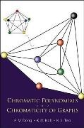 Fengming Dong,  Dong Fengming,  Kee L Teo, Koh Khee-Meng, Khee-meng Koh, Kee L Teo... - Chromatic Polynomials And Chromaticity Of Graphs