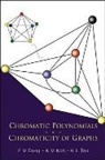 Fengming Dong, Koh Khee-Meng, Khee-Meng Koh, Kee L Teo, Kee L. Teo - Chromatic Polynomials and Chromaticity of Graphs