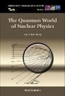 Berezhnoy Yuri A, Yuri A Berezhnoy, Yuri A. Berezhnoy - The Quantum World of Nuclear Physics