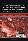 Robert P W Duin, Robert P. W. Duin, Elzbieta Pekalska, Duin Robert P W - Dissimilarity Representation For Pattern Recognition, The: Foundations And Applications