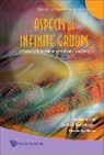 Fine Benjamin, Benjamin Fine, Gerhard Rosenberger, Dennis Spellman - Aspects of Infinite Groups: A Festschrift in Honor of Anthony Gaglione