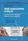 French Robert M, Robert M French, Robert M. French, Elizabeth Thomas - From Association to Rules: Connectionist Models of Behavior and Cognition - Proceedings of the Tenth Neural Computation and Psychology Workshop
