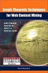 Kandel Abraham, Horst Bunke, Bunke Horst, Abraham Kandel, Kandel Abraham, Mark Last... - Graph-theoretic Techniques For Web Content Mining