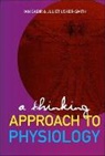 Sabir Ian N, Ian N Sabir, Ian N (Univ Of Cambridge Sabir, Ian N. Sabir, Juliet A Usher-Smith, Juliet A (Univ Of Cambridge Usher-smith... - A Thinking Approach to Physiology