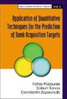 Zopounidis Constantin, Fotios Pasiouras, Sailesh Kumar Tanna, Constantin Zopounidis - Application of Quantitative Techniques for the Prediction of Bank Acquisition Targets