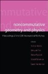 Maeda Yoshiaki, Yoshiaki Maeda, Naoya Miyazaki, Daniel Sternheimer, N. Tose, Satoshi Watamura - Noncommutative Geometry and Physics - Proceedings of the Coe International Workshop