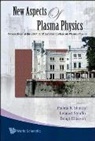 Stenflo Lennart, Bengt Eliasson, Padma Kant Shukla, Lennart Stenflo - New Aspects of Plasma Physics - Proceedings of the 2007 Ictp Summer College on Plasma Physics