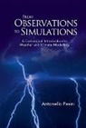 Pasini Antonello, Antonello Pasini, Pasini Antonello - From Observations To Simulations: A Conceptual Introduction To Weather And Climate Modelling