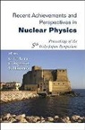Shimoura Susumu, Giovanni La Rana, Giovanni La Rana, Susumu Shimoura, Cosimo Signorini, Signorini Cosimo - Recent Achievements And Perspectives In Nuclear Physics - Proceedings Of The 5th Italy-japan Symposium