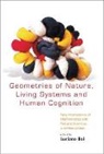 Boi Luciano, Luciano Boi - Geometries of Nature, Living Systems and Human Cognition: New Interactions of Mathematics with Natural Sciences and Humanities