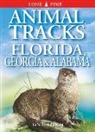 Ian Sheldon, Ted Nordhagen, Gary Ross - Animal Tracks of Florida, Georgia, Alabama