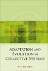 Namatame Akira, Akira Namatame, Namatame Akira - Adaptation And Evolution In Collective Systems