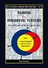 Sedrakian Armen, Mark G Alford, Mark G. Alford, John W Clark, John W. Clark, Armen Sedrakian - Pairing in Fermionic Systems: Basic Concepts and Modern Applications