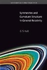 Graham S Hall, Graham S. Hall, Hall Graham S - Symmetries and Curvature Structure in General Relativity