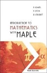 Peter Adams, Adams Peter, Ken Smith, Rudolf Vyborny - Introduction to Mathematics with Maple
