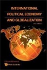 Maswood Javed, Javed Maswood, Maswood Javed - International Political Economy And Globalization (2nd Edition)