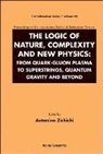 Antonino Zichichi, Zichichi Antonino - Logic Of Nature, Complexity And New Physics, The: From Quark-gluon Plasma To Superstrings, Quantum Gravity And Beyond - Proceedings Of The International School Of Subnuclear Physics