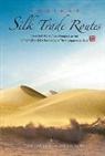 Yuan Jian, Dashu Qin, Jian Yuan - Ancient Silk Trade Routes: Selected Works from Symposium on Cross Cultural Exchanges and Their Legacies in Asia