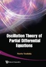 Yoshida Norio, Norio Yoshida, Yoshida Norio - Oscillation Theory Of Partial Differential Equations