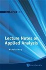 Wong Roderick S C, Roderick S C Wong, Roderick S C Wong, Roderick S. C. Wong - Lecture Notes On Applied Analysis