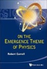 Robert W Carroll, Robert W. Carroll, Robert W Carroll, Carroll Robert W - On The Emergence Theme Of Physics