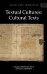 Orietta Da Rold, Orietta Da Rold, Elaine Treharne - Textual Cultures: Cultural Texts