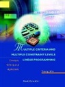 Yong Shi, Shi Yong - Multiple Criteria And Multiple Constraint Levels Linear Programming: Concepts, Techniques And Applications