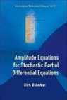 Dirk Blomker, Blomker Dirk - Amplitude Equations for Stochastic Partial Differential Equations