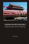 Zhiyue Bo, Bo Zhiyue - China's Elite Politics: Political Transition and Power Balancing