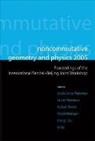 Moriyoshi Hitoshi, Ursula Carow-Watamura, Zhangju Liu, Liu Zhangju, Yoshiaki Maeda, Maeda Yoshiaki... - Noncommutative Geometry And Physics 2005 - Proceedings Of The International Sendai-beijing Joint Workshop