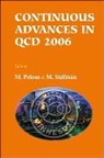 Peloso Marco, Marco Peloso, Peloso Marco, Misha Shifman, Shifman Misha - Continuous Advances In Qcd 2006 - Proceedings Of The Conference