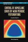 Ricardo Chacon, Chacon Ricardo - Control Of Homoclinic Chaos By Weak Periodic Perturbations