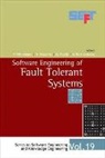 Pelliccione Patrizio, Nicolas Guelfi, Henry Muccini, Patrizio Pelliccione, Alexander Romanovsky - Software Engineering of Fault Tolerant Systems