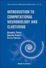 Daniela Bianchi, Tirozzi Brunello, Enrico Ferraro, Brunello Tirozzi - Introduction to Computational Neurobiology and Clustering