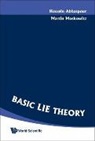 Hossein Abbaspour, Abbaspour Hossein, Martin Moskowitz - Basic Lie Theory