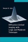 Saha Swapan K, Swapan K Saha, Swapan K. Saha, Swapan K Saha - Diffraction-limited Imaging With Large And Moderate Telescopes
