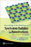 Cricenti Antonio, Antonio Cricenti,  Cricenti Antonio, Giorgio Margaritondo,  Margaritondo Giorgio - Synchrotron Radiation And Nanostructures: Papers In Honour Of Paolo Perfetti - Proceedings Of The Workshop