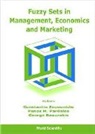 Baourakis George, George Baourakis, Panos M Pardalos, Panos M. Pardalos, Constantin Zopounidis - Fuzzy Sets in Management, Economics and Marketing