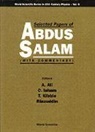 Ali A, A. Ali, Chris J Isham, Chris J. Isham, Tom Kibble, Riazuddin - Selected Papers of Abdus Salam (with Commentary)