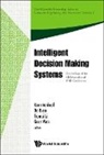 Vanhoof Koen, Tianrui Li, Da Ruan, Koen Vanhoof, Geert Wets - Intelligent Decision Making Systems - Proceedings of the 4th International Iske Conference on Intelligent Systems and Knowledge
