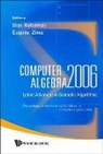 Kotsireas Ilias S, Ilias S Kotsireas, Ilias S. Kotsireas, Evgueni V Zima, Evgueni V. Zima - Computer Algebra 2006: Latest Advances in Symbolic Algorithms - Proceedings of the Waterloo Workshop