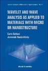 Cattani Carlo, Carlo Cattani, Jarema Jaroslavich Rushchitski - Wavelet and Wave Analysis as Applied to Materials with Micro or Nanostructure