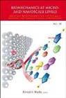 Wada Hiroshi, Hiroshi Wada, Wada Hiroshi - Biomechanics At Micro- And Nanoscale Levels - Volume Iii