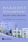 Lai Hongyi, Hongyi Lai, Lai Hongyi, Tin Seng Lim, Tin Seng Lim - Harmony And Development: Asean-china Relations